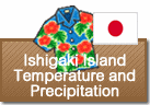 Temperature and Precipitation in Ishigaki Island
